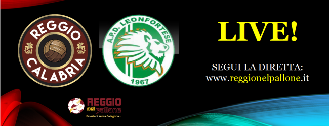 LIVE! Reggio Calabria-Leonfortese 0-1, Lentini. E’ finita