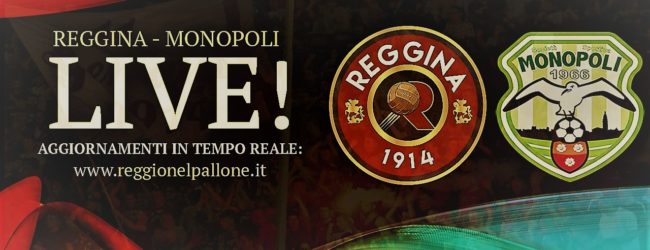 LIVE! REGGINA-MONOPOLI 0-0, è finita