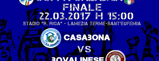 Coppa Calabria, domani la finale: Bovalinese e Casabona a caccia del double