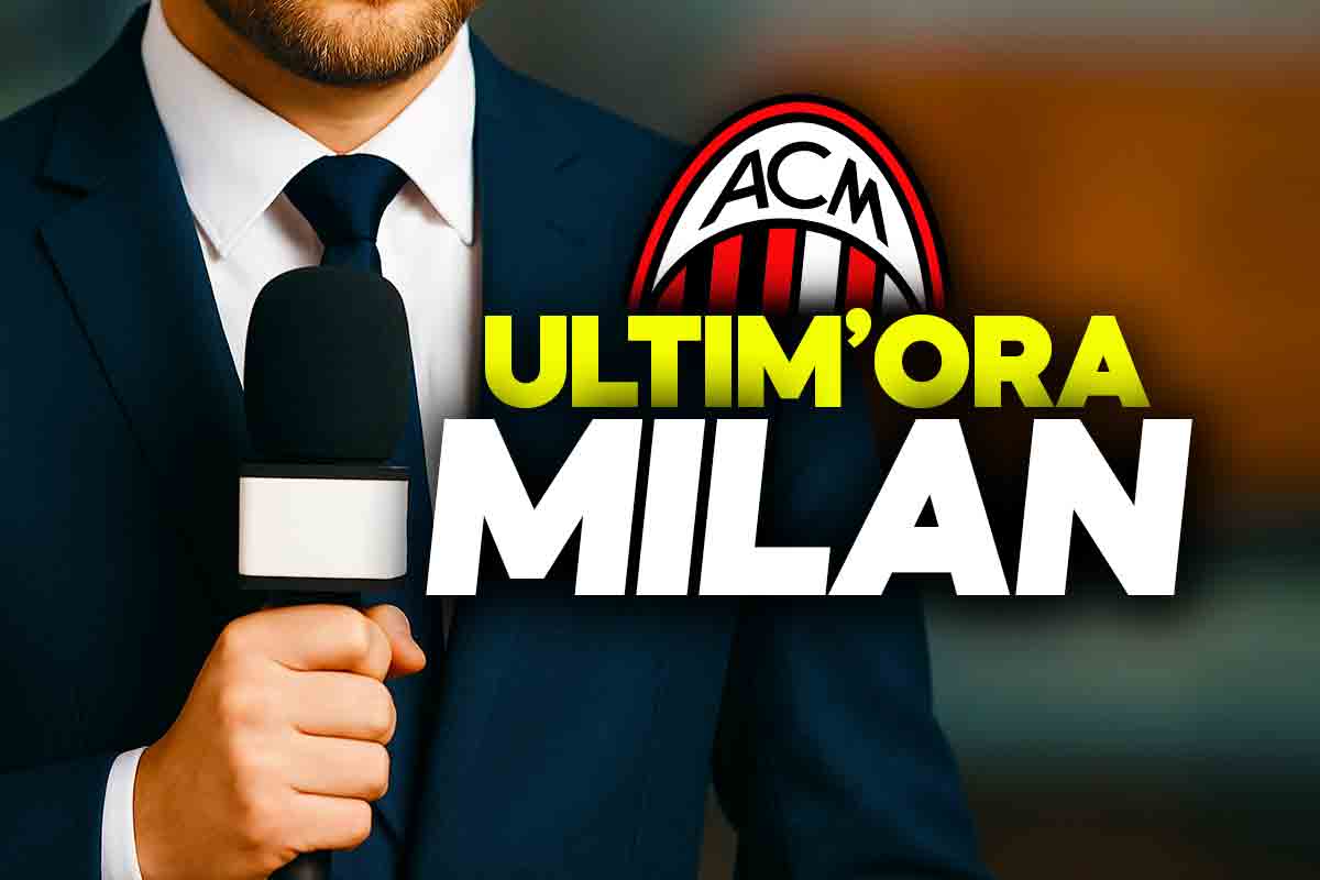 Milan, news di calciomercato dell'ultim'ora.