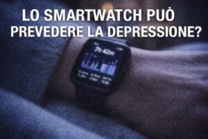 Lo smartwatch può prevedere la depressione?